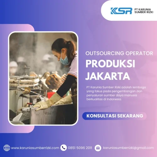 Outsourcing Operator Produksi Jakarta