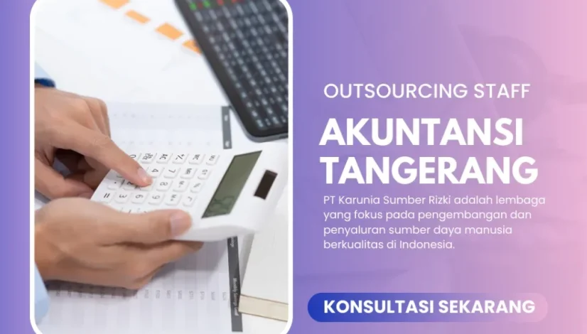 Outsourcing Staff Akuntansi Tangerang