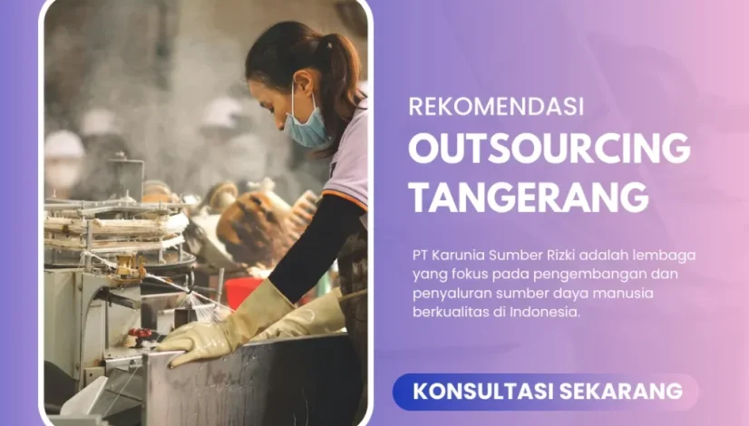 Rekomendasi Outsourcing Tangerang
