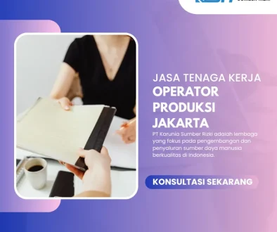 Jasa Tenaga Kerja Operator Produksi Jakarta