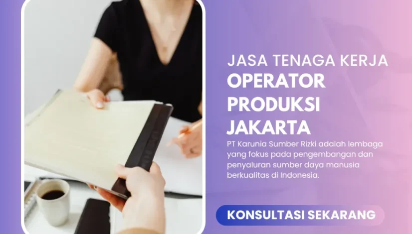 Jasa Tenaga Kerja Operator Produksi Jakarta