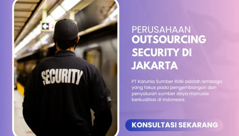Perusahaan Outsourcing Security di Jakarta